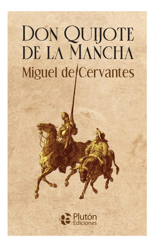 Don Quijote De La Mancha - De Cervantes Saavedra Miguel