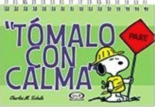 Tómalo Con Calma (snoopy) - Col Libro De Mesa