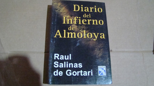 Clav2 Diario Del Infierno De Almoloya , Raul Salinas De Gort