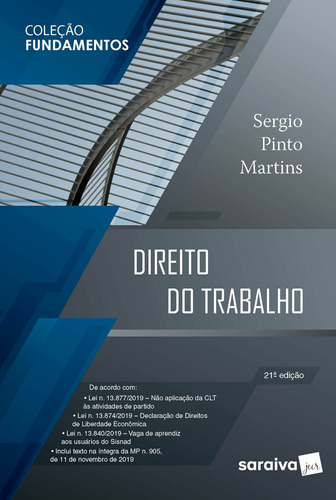 Direito do Trabalho - Coleção Fundamentos - 21ª Ed. 2020, de Martins, Sergio Pinto. Editora Saraiva Educação S. A., capa mole em português, 2020