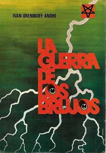 La Guerra De Los Brujos, Ivan Drenikoff, Wl.