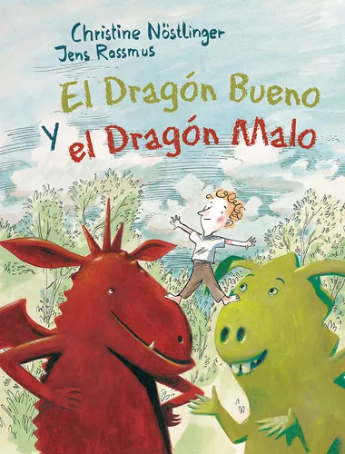 El Dragón Bueno Y El Dragón Malo - Nöstlinger, Christine