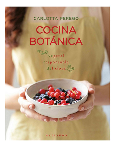 Libro Cocina Botanica - Perego Carlotta - Gribaudo