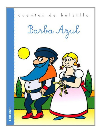 Barba Azul (cuentos De Bolsillo Iii), De Perrault, Charles. Editorial Ediciones Del Laberinto, Tapa Pasta Blanda, Edición 1 En Español, 2012