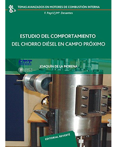 Estudio Del Comportamiento Del Chorro Diesel En Campo Proximo, De De La Morena, Joaquin. Editorial Reverte, Tapa Blanda En Español