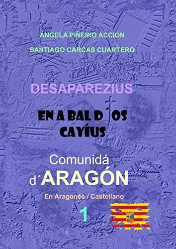 Libro: Desapararezius En A Bal D´os Cayius - Comunidá D´arag