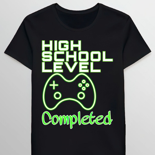 Remera High School Level Completed T Shirt For High Grad0077