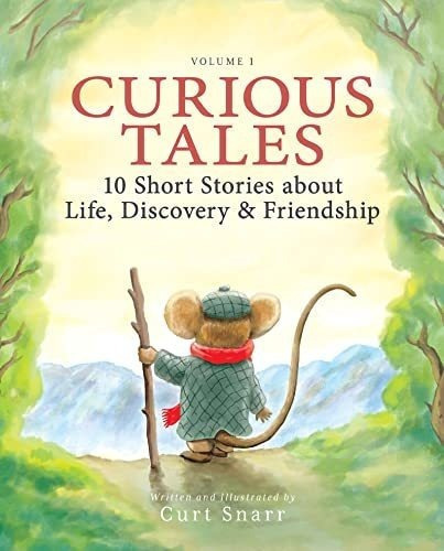 Curious Tales 10 Short Stories About Life, Discovery, de Curt Sn. Editorial Puppy Dogs & Ice Cream en inglés