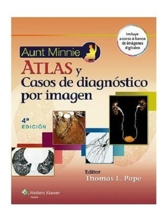 Aunt Minnie  Atlas Y Casos De Diagnstico Por Imagen Iui