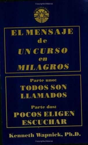 Libro : El Mensaje De Un Curso En Milagros  - Kenneth Wap...