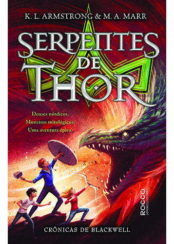 As serpentes de Thor, de Armstrong, K. L.. Editorial Rocco Jovens Leitores, capa mole em português, 2017