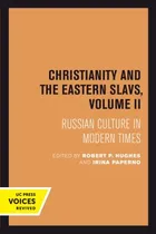 Comprar Libro Christianity And The Eastern Slavs, Volume Ii: Russ...