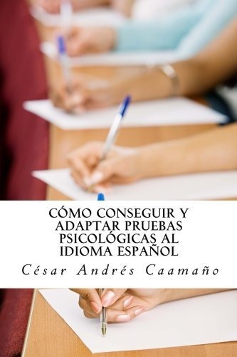 Libro : Como Conseguir Y Adaptar Pruebas Psicologicas Al...