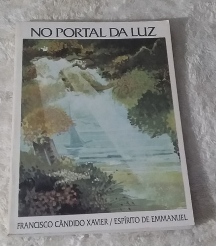 No Portal Da Luz - Francisco Cândido Xavier