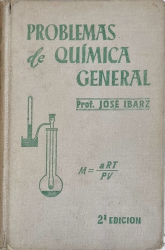 Problemas De Química General Prof. José Ibarz 2da Ed. 1965 