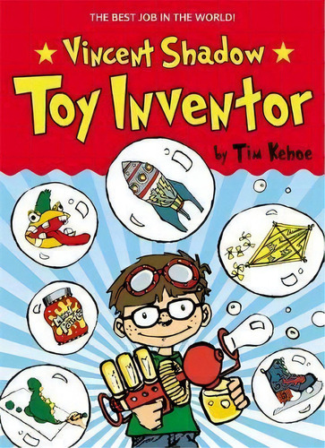 Vincent Shadow: Toy Inventor, De Tim Kehoe. Editorial Little Brown Company, Tapa Blanda En Inglés