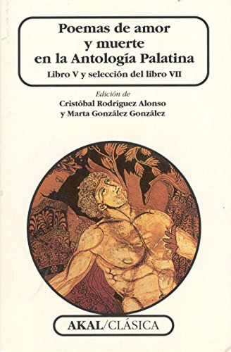Poemas De Amor Y Muerte En La Antologia Palatina - Vv Aa