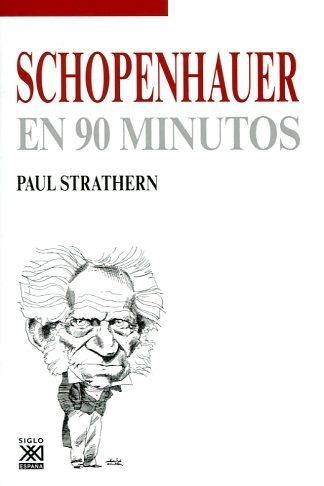 Schopenhauer En 90 Minutos - Paul Strathern