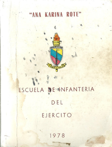 Escuela De Infanteria Del Ejercito Ana Karina Rote 1978