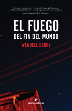 Libro El Fuego Del Fin Del Mundode Berry, Wendell