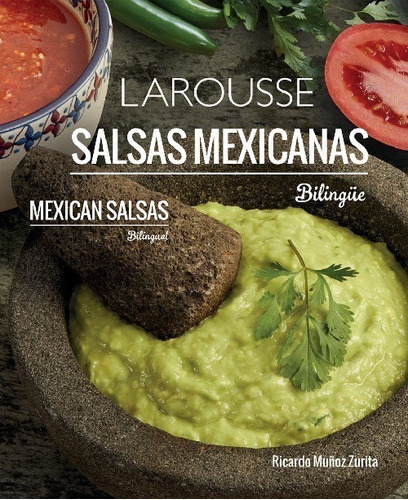 Libro Larousse Salsas Mexicanas (edición Bilingüe) 