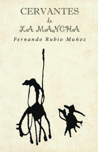 Libro: Cervantes La Mancha (caligrama) (spanish Edition)
