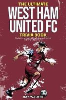 Libro The Ultimate West Ham United Trivia Book : A Collec...