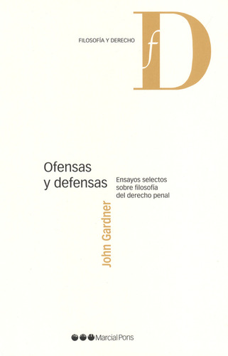 Libro Ofensas Y Defensas. Ensayos Selectos Sobre Filosofía D