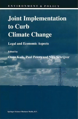 Joint Implementation To Curb Climate Change, De Onno Kuik. Editorial Springer, Tapa Blanda En Inglés