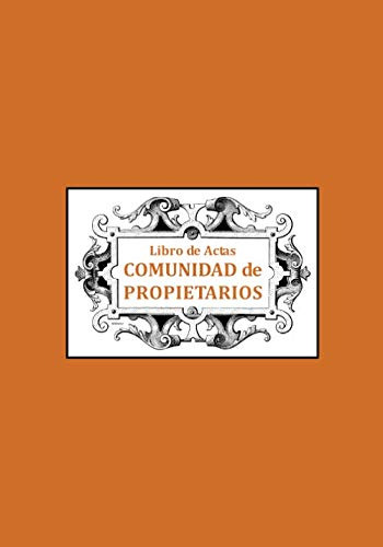 Libro De Actas Comunidad De Propietarios: Libro Registro De