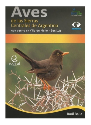 Libro Aves De Las Sierras Centrales De Argentina De Raul Bal