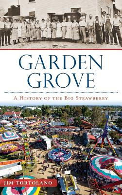 Libro Garden Grove: A History Of The Big Strawberry - Tor...