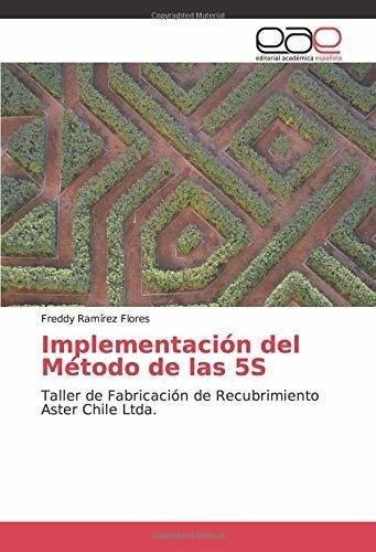 Implementacion Del Metodo De Las 5s: Taller De Fabricacion D