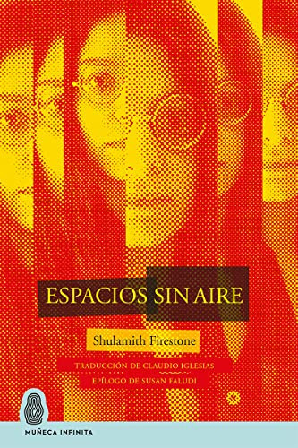 Espacios Sin Aire - Firestone Shulamith