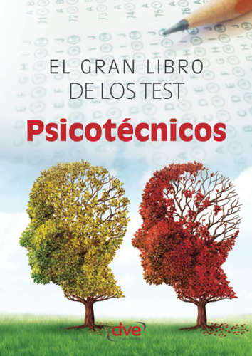Libro: El Gran Libro De Los Test Psicotécnicos (spanish Edit