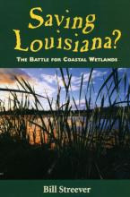 Libro Saving Louisiana? The Battle For Coastal Wetlands -...