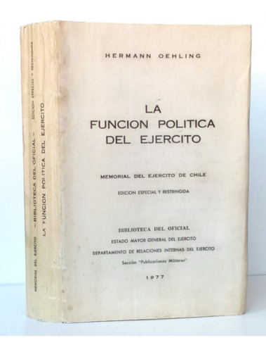 La Función Política Del Ejercito Oehling Chile 1977 / Cs Is