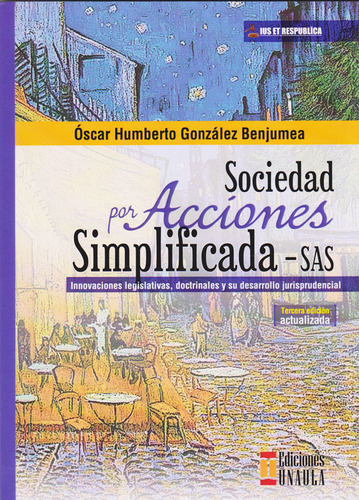 Sociedad Por Acciones Simplificada - Sas.   3ra. Edición.  A