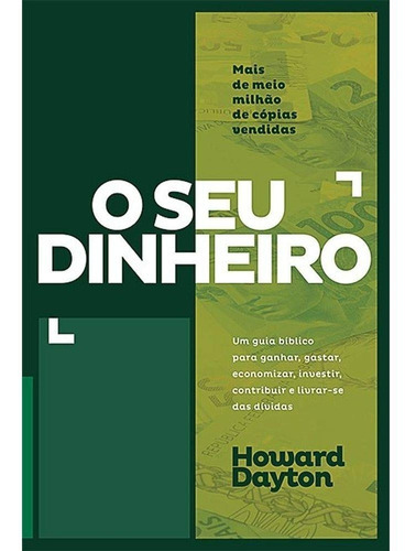 O Seu Dinheiro - Howard Dayton  - 4299, De Howard Dayton. Editora Udf, Capa Mole Em Português, 2015