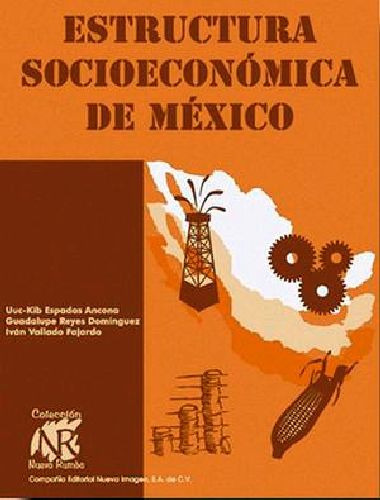 Estructura Socioeconomica De Mexico  Nr