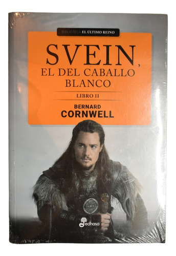 Svein, El Del Caballo Blanco: Sajones, Vikingos Y Normanc243