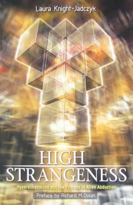Libro High Strangeness : Hyperdimensions And The Process ...