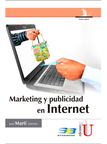 Marketing Y Publicidad En Internet Jose Marti Parreno