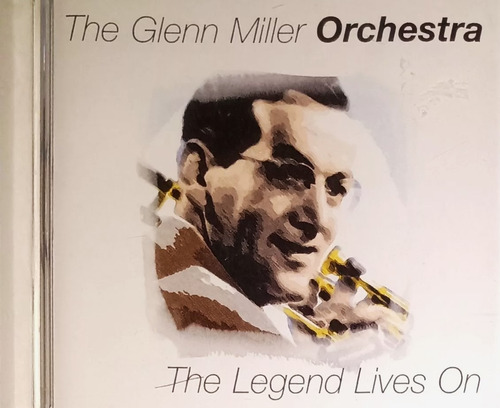 The Glenn Miller Orchestra - The Legend Lives On - Cd