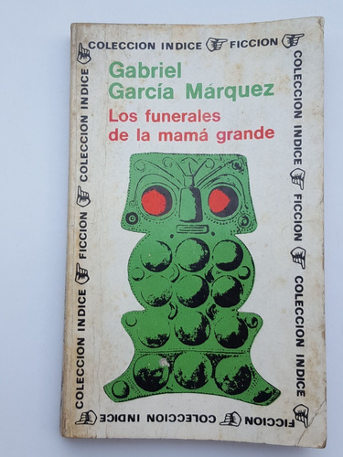 Los Funerales De La Mama Grande Gabriel Garcia Marquez Colec
