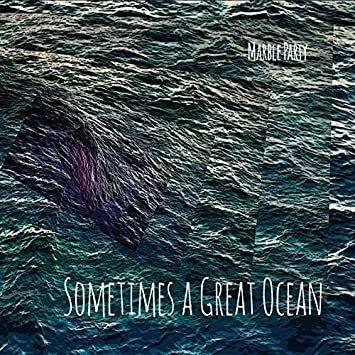 Marble Party Sometimes A Great Ocean Usa Import Cd