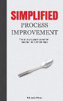 Libro Simplified Process Improvement : The Art Of Process...