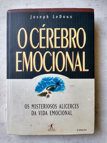 O Cerebro Emocional Joseph Ledoux