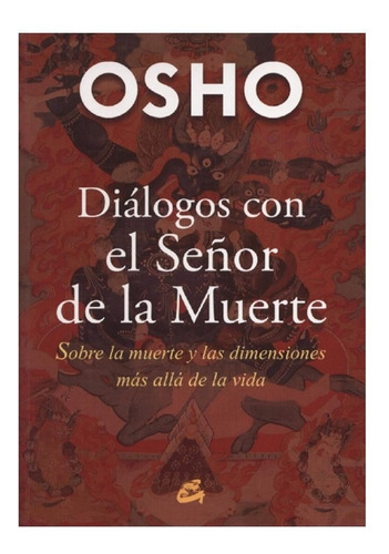 Diálogos Con El Señor De La Muerte Osho / Libro Original