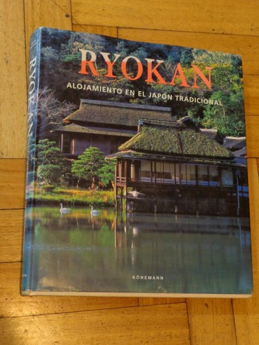 Ryokan. Alojamiento En El Japón Tradicional. Konemann.&-.